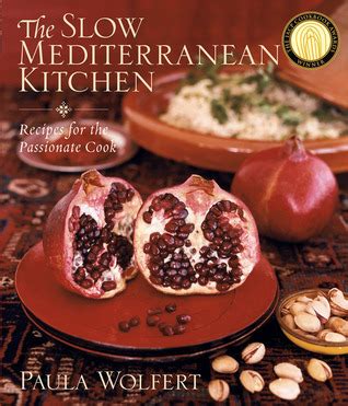 the slow mediterranean kitchen recipes for the passionate cook PDF