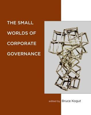 the small worlds of corporate governance Kindle Editon