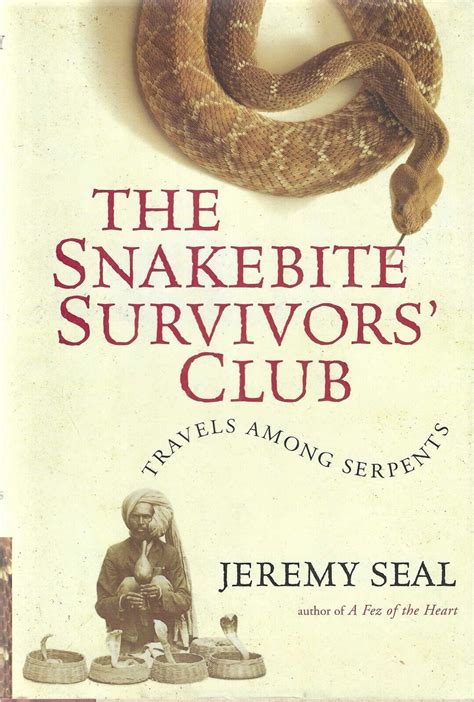 the snakebite survivors club travels among serpents PDF