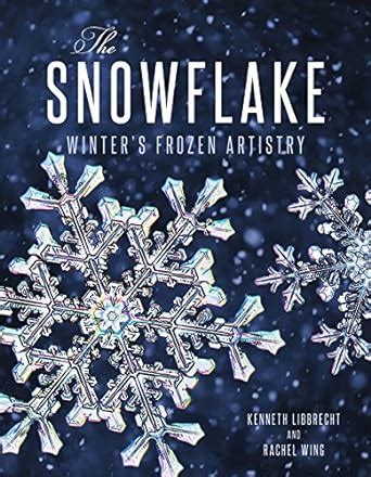 the snowflake winters frozen artistry Epub