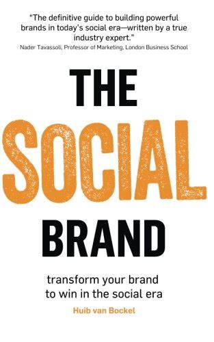 the social brand transform your brand to win in the social era Kindle Editon