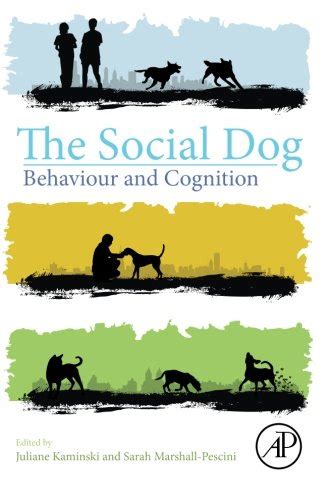 the social dog behavior and cognition Epub