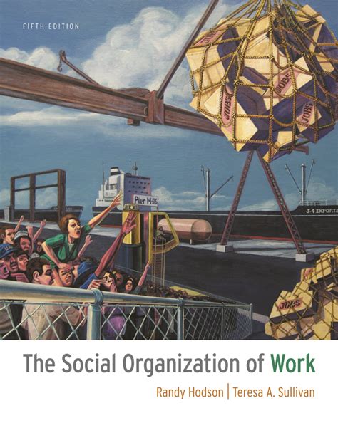 the social organization of work the social organization of work PDF