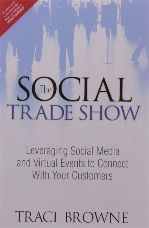 the social trade show leveraging social media and virtual events to connect with your customers que biz tech Epub