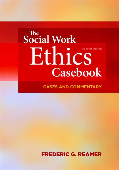 the social work ethics casebook cases and commentary Kindle Editon