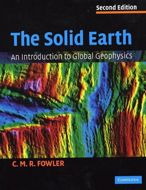 the solid earth an introduction to global geophysics Reader