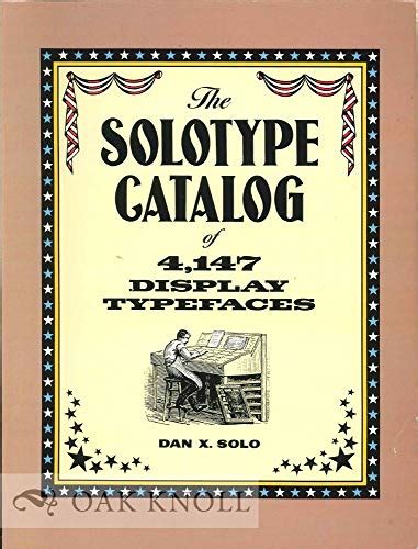 The Solotype Catalog Of 4 147 Display Typefaces