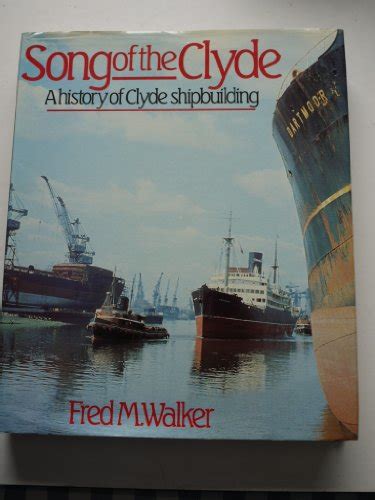 the song of the clyde a history of clyde shipbuilding Doc