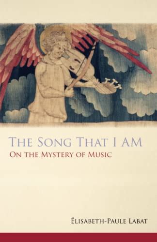 the song that i am on the mystery of music monastic wisdom series Doc