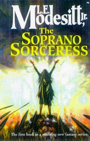 the soprano sorceress spellsong cycle 1 le modesitt jr Doc