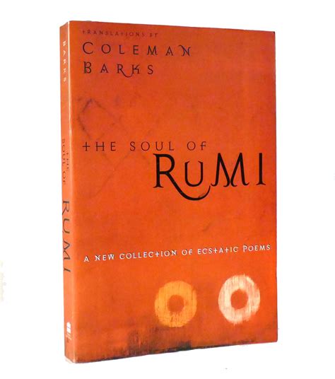 the soul of rumi a new collection of ecstatic poems PDF