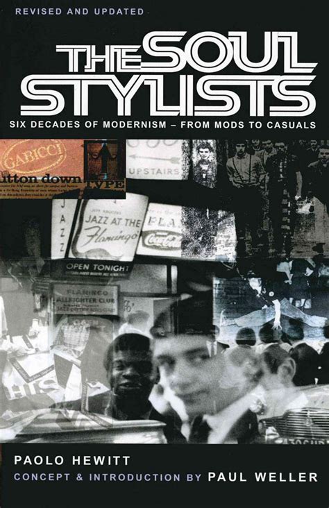 the soul stylists six decades of modernism from mods to casuals PDF