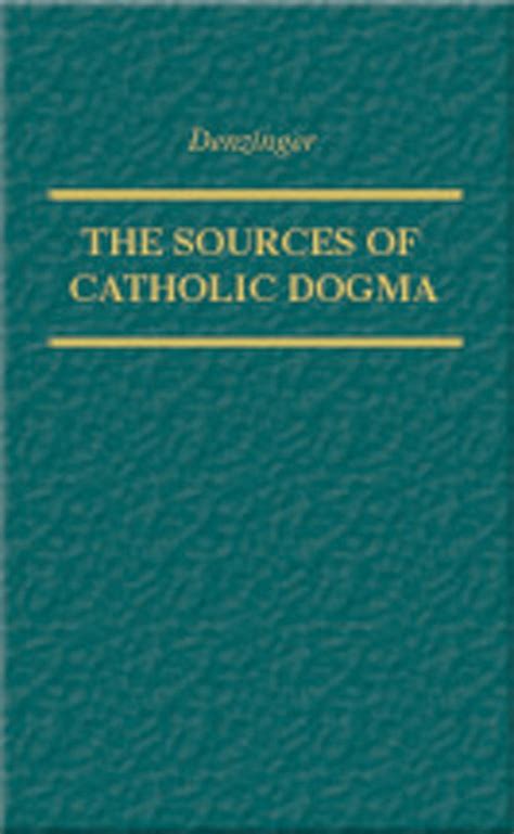 the sources of catholic dogma Kindle Editon