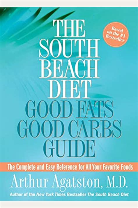 the south beach diet good fats good carbs guide the complete and easy reference for all your favorite foods PDF