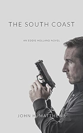 the south coast an eddie holland novel volume 1 Doc