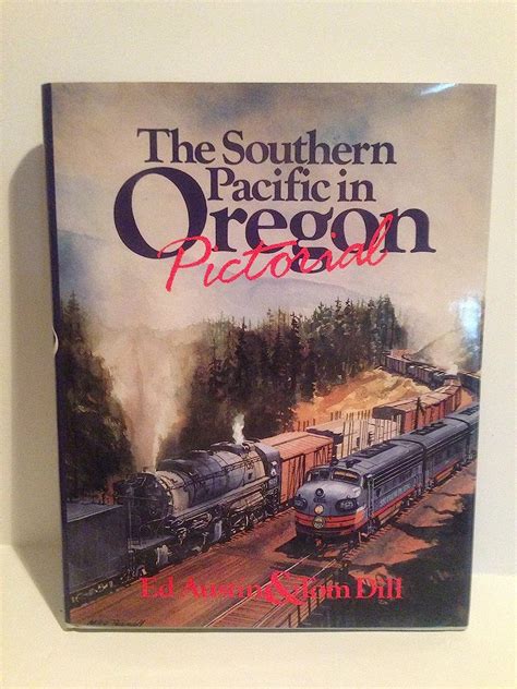 the southern pacific in oregon pictorial Kindle Editon