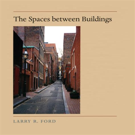 the spaces between buildings center books on space place and time PDF
