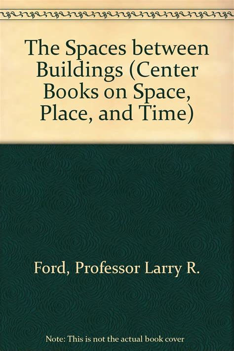 the spaces between buildings center books on space place and time PDF