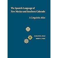 the spanish language of new mexico and southern colorado a linguistic atlas Doc