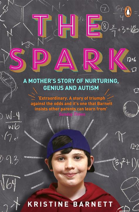 the spark a mothers story of nurturing genius and autism Reader