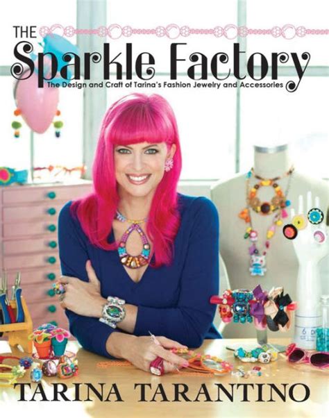 the sparkle factory the design and craft of tarinas fashion jewelry and accessories PDF