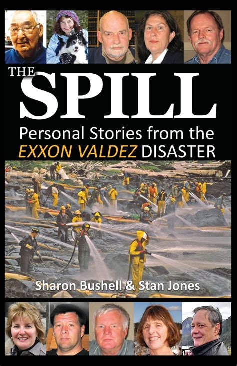 the spill personal stories from the exxon valdez disaster Epub