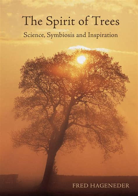 the spirit of trees science symbiosis and inspiration PDF