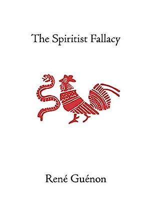 the spiritist fallacy collected works of rene guenon Epub