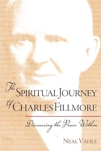 the spiritual journey of charles fillmore discovering the power within PDF