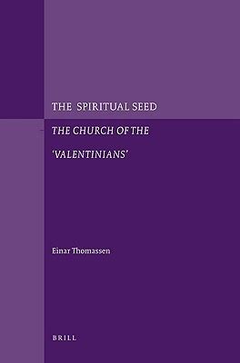 the spiritual seed the church of the valentinians Doc