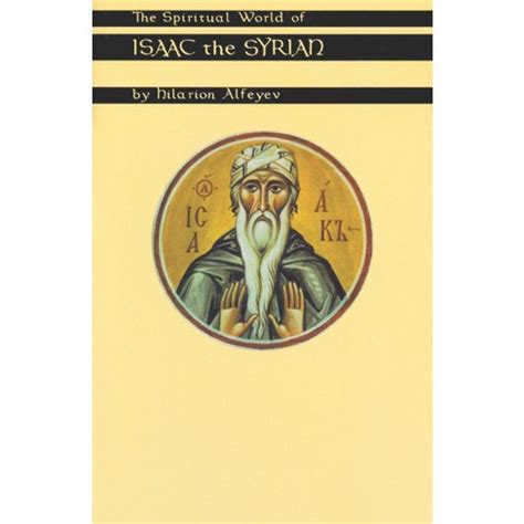 the spiritual world of isaac the syrian cistercian studies Epub