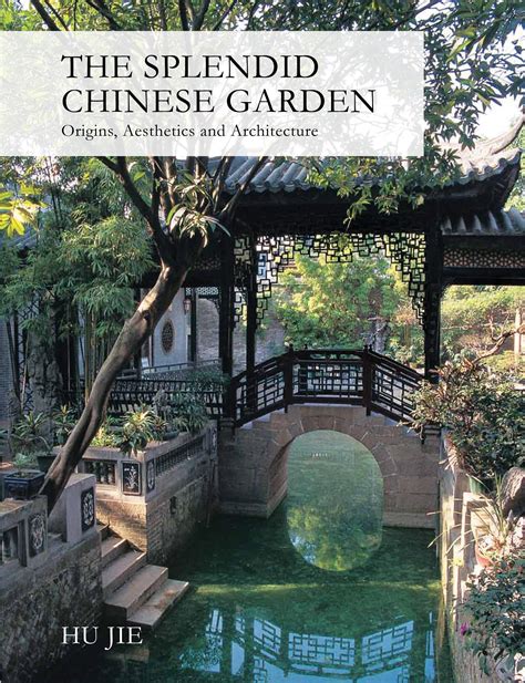 the splendid chinese garden origins aesthetics and architecture Epub