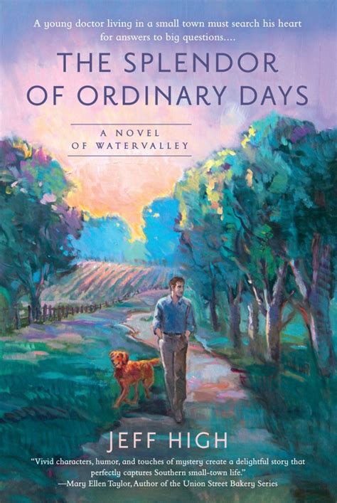 the splendor of ordinary days a novel of watervalley PDF