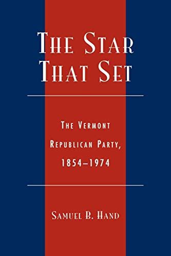 the star that set the vermont republican party 1854 1974 PDF