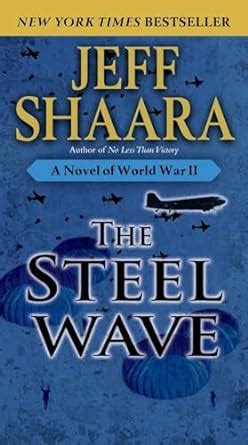 the steel wave a novel of world war ii PDF