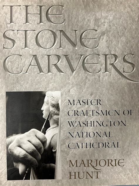 the stone carvers master craftsmen of washington national cathedral Doc