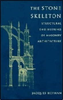 the stone skeleton structural engineering of masonry architecture PDF