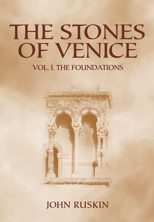 the stones of venice volume i the foundations Doc