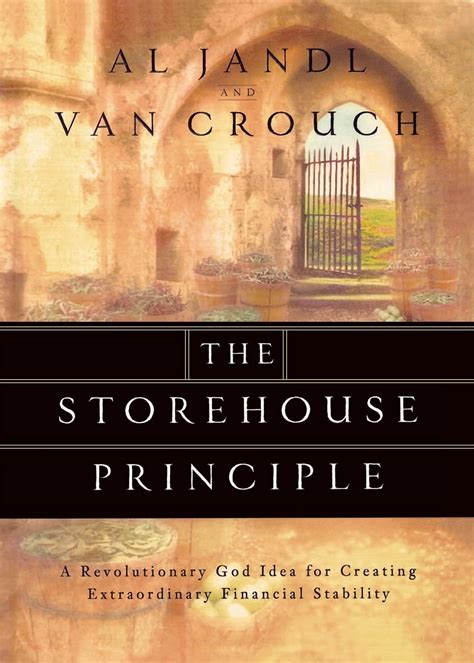 the storehouse principle a revolutionary god idea for creating extraordinary financial stability PDF