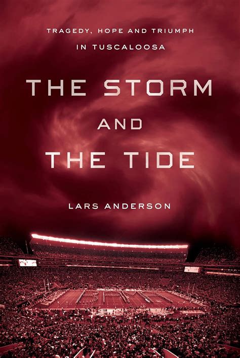 the storm and the tide tragedy hope and triumph in tuscaloosa Doc