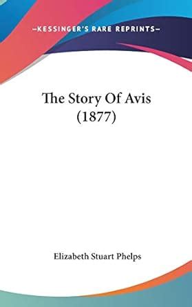 the story of avis by elizabeth stuart phelps Kindle Editon