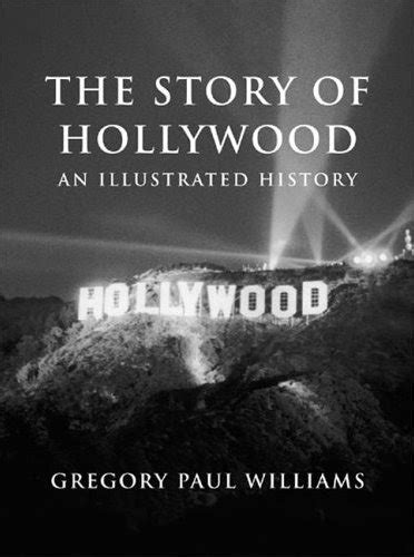 the story of hollywood an illustrated history Kindle Editon