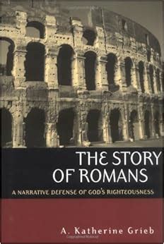 the story of romans a narrative defense of gods righteousness PDF