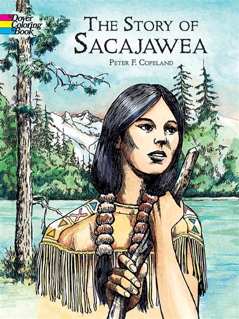 the story of sacajawea dover history coloring book Kindle Editon