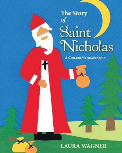 the story of saint nicholas a childrens adaptation Kindle Editon