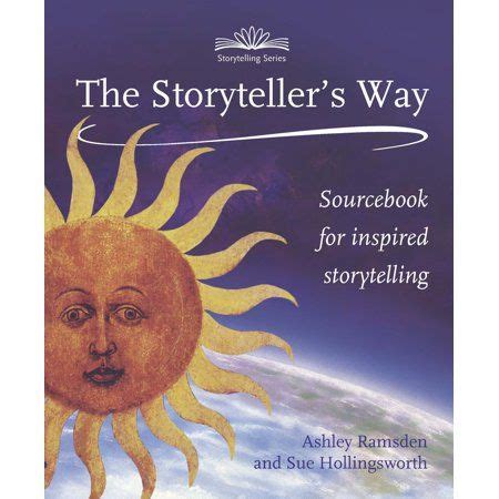 the storytellers way a sourcebook for confident storytelling Kindle Editon