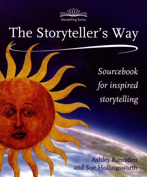 the storytellers way a sourcebook for confident storytelling Kindle Editon