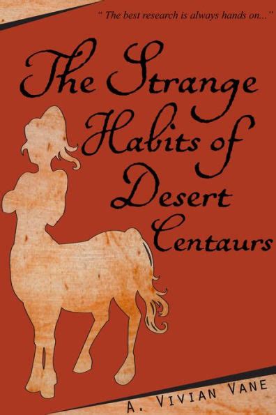 the strange habits of desert centaurs Doc