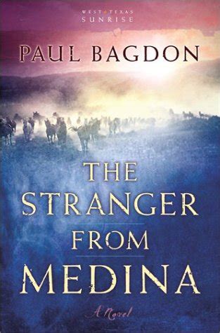 the stranger from medina west texas sunrise book 3 a novel Reader