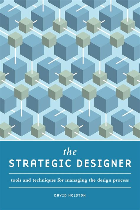 the strategic designer tools techniques for managing the design process Epub